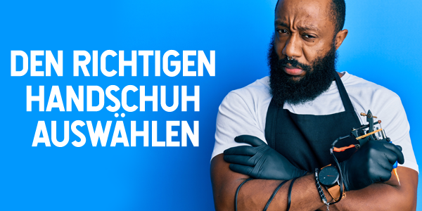 Den richtigen Handschuh auswählen